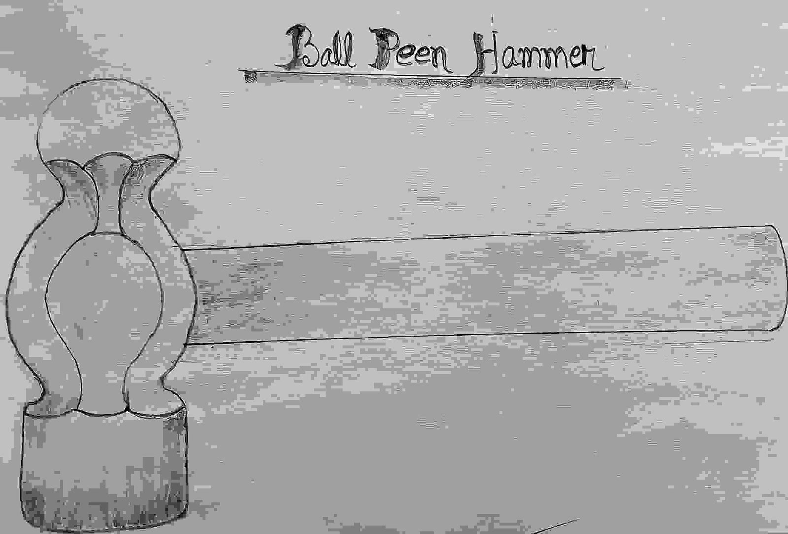Ball Peen Hammer Drawing And Sketching With Graphite