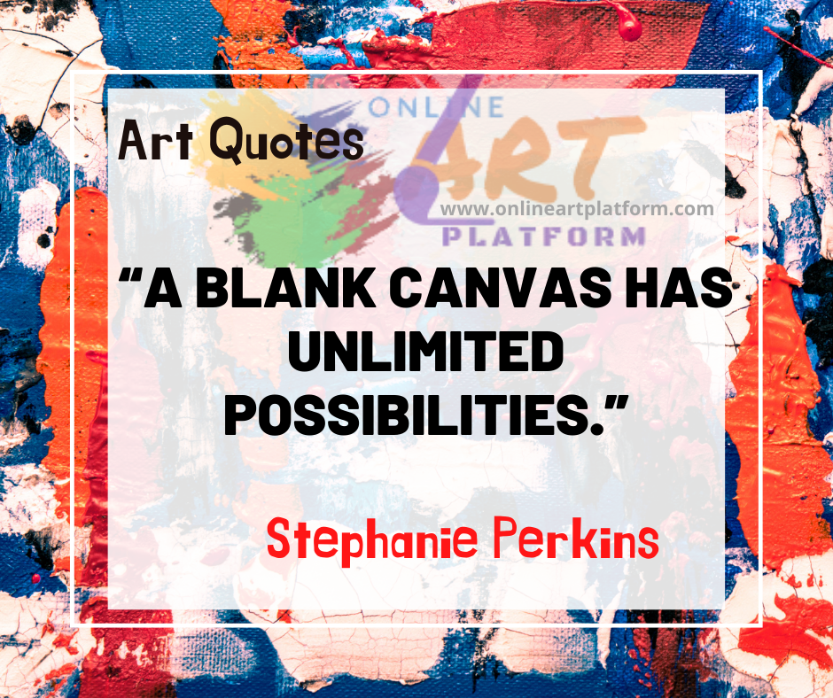 A Blank Canvas Has Unlimited Possibilities 