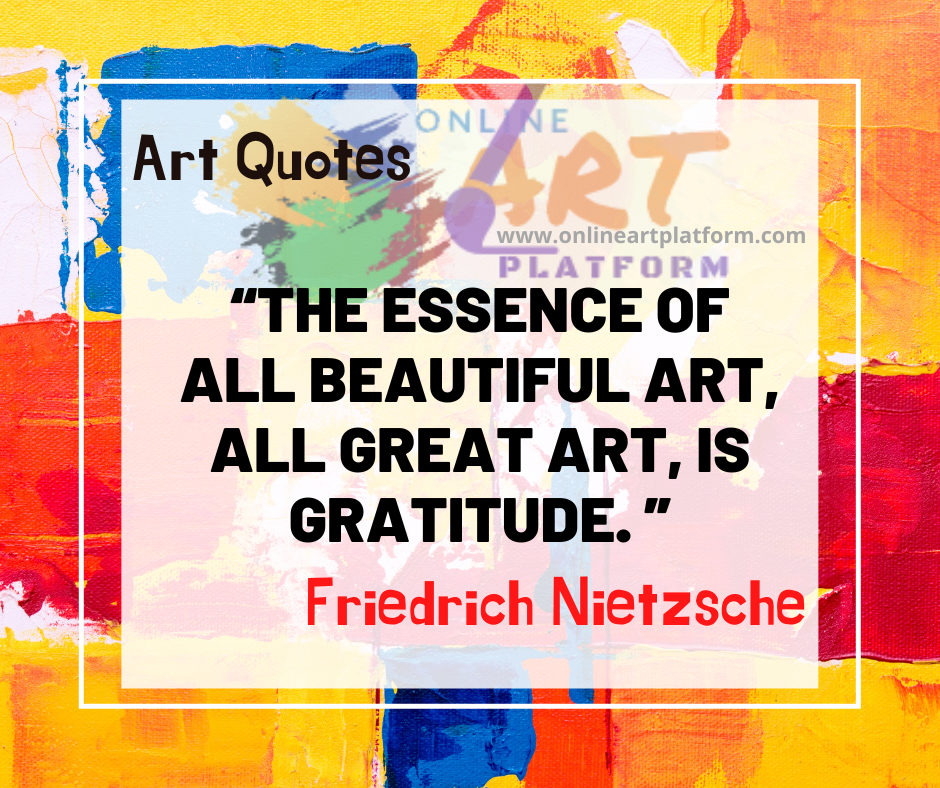 The Essence Of All Beautiful Art All Great Art Is Gratitude